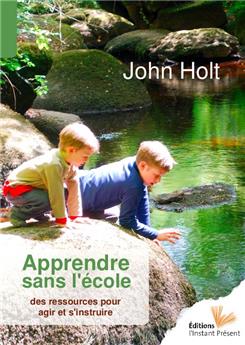 APPRENDRE SANS L'ÉCOLE