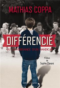 DIFFERENCIÉ - TOME 1 : LA NAISSANCE D'UN HANDICAP
