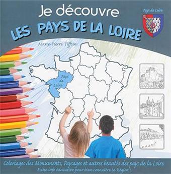 JE DÉCOUVRE LES PAYS DE LA LOIRE
