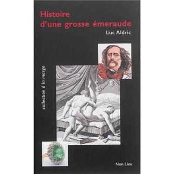 HISTOIRE D'UNE GROSSE ÉMERAUDE