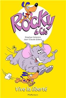 ROCKY ET CIE, VIVE LA LIBERTÉ - TOME 2