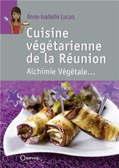 CUISINE VÉGÉTARIENNE DE LA RÉUNION