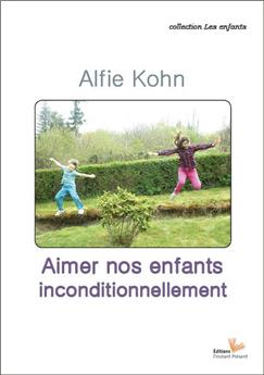 AIMER NOS ENFANTS INCONDITIONNELLEMENT