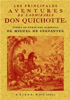 LES PRINCIPALES AVENTURES DE L'ADMIRABLE DON QUICHOTTE