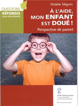 À L'AIDE, MON ENFANT EST DOUÉ