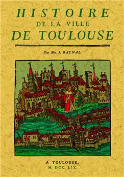 HISTOIRE DE LA VILLE DE TOULOUSE