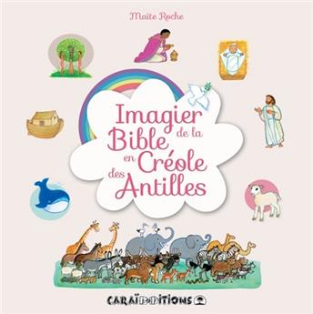 IMAGIER DE LA BIBLE EN CRÉOLE DES ANTILLES