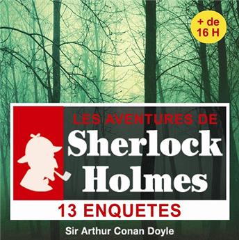 13 ENQUÊTES DE SHERLOCK HOLMES