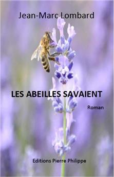 LES ABEILLES SAVAIENT