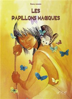 LES PAPILLONS MAGIQUES