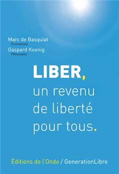 LIBER, UN REVENU DE LIBERTÉ POUR TOUS