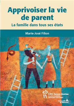 APPRIVOISER LA VIE DE PARENTS