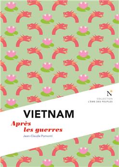 VIETNAM, L ÉPHÉMÈRE ET L'INSUBMERSIBLE