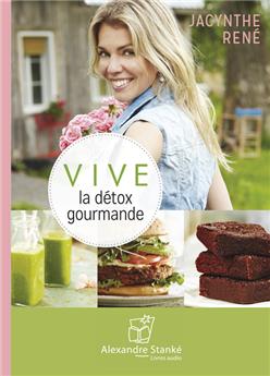 VIVE LA DETOX GOURMANDE