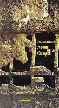 L'AGONIE DE LA PUISSANCE