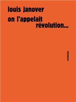 ON L'APPELAIT RÉVOLUTION…