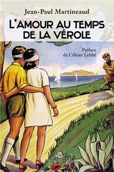 L'AMOUR AU TEMPS DE LA VÉROLE L'HISTOIRE DE LA SYPHILIS