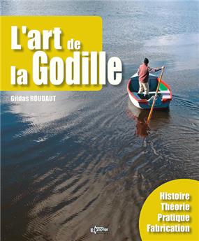 L'ART DE LA GODILLE