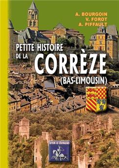 PETITE HISTOIRE DE LA CORRÈZE (BAS-LIMOUSIN)