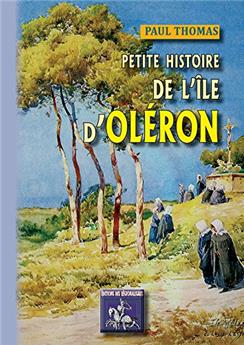 PETITE HISTOIRE DE L'ÎLE D'OLÉRON