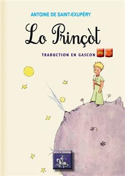 LO PRINCOT (LE PETIT PRINCE EN GASCON)