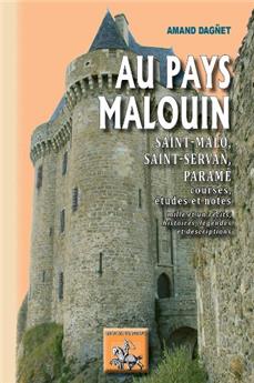 AU PAYS MALOUIN (ST-MALO, ST-SERVAN, PARAME), COURSES, ÉTUDES ET NOTES