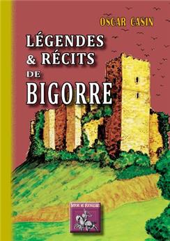 LÉGENDES & RÉCITS DE BIGORRE