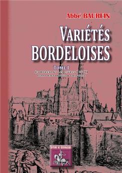 VARIÉTÉS BORDELOISES (TOME I COMPRENANT LES LIVRES I & II)