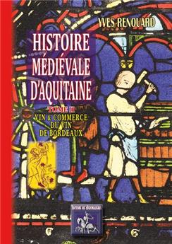 HISTOIRE MÉDIÉVALE D'AQUITAINE : TOME 2