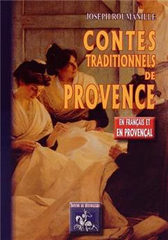 CONTES TRADITIONNELS DE PROVENCE (EN FRANÇAIS & EN PROVENÇAL)