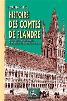HISTOIRE DES COMTES DE FLANDRE - TOME II : DU XIIIE SIÈCLE À L'AVENEMENT DE LA MAISON DE BOURGOGNE