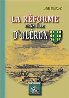 LA RÉFORME DANS L'ÎLE D'OLÉRON