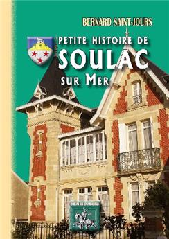 PETITE HISTOIRE DE SOULAC-SUR-MER