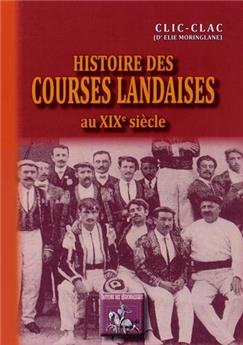 HISTOIRE DES COURSES LANDAISES AU XIXE SIÈCLE
