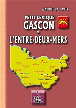 PETIT LEXIQUE GASCON DE L'ENTRE-DEUX-MERS