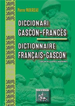 DICCIONARI GASCON-FRANCES & DICTIONNAIRE FRANÇAIS-GASCON (SVT LES PARLERS MARITIMES)