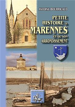 PETITE HISTOIRE DE MARENNES ET DE SON ARRONDISSEMENT