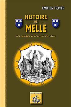 HISTOIRE DE MELLE (DES ORIGINES AU DEBUT DU XXE SIÈCLE)