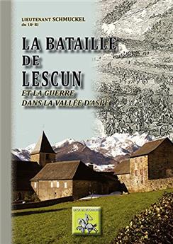 LA BATAILLE DE LESCUN & LA GUERRE EN VALLÉE D'ASPE