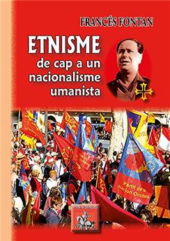 ETNISME : DE CAP A UN NACIONALISME UMANISTA