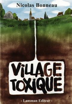 VILLAGE TOXIQUE