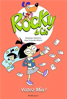 ROCKY : VOTEZ MIA !  TOME 5