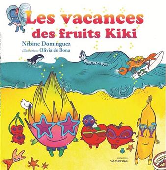 LES VACANCES DE FRUITS KIKI