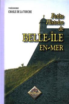PETITE HISTOIRE DE BELLE-ILE-EN-MER