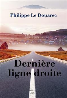 DERNIÈRE LIGNE DROITE