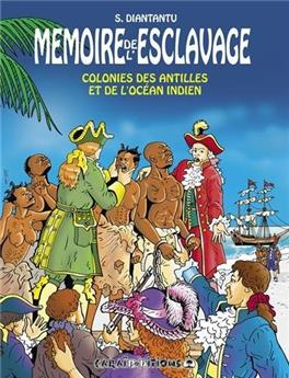 MÉMOIRE DE L'ESCLAVAGE : COLONIES DES ANTILLES ET DE L'OCÉAN INDIEN T5