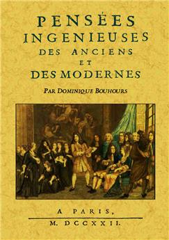 PENSÉES INGÉNIEUSES DES ANCIENS ET DES MODERNES