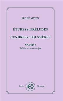 ÉTUDES   PRÉLUDES, CENDRES ET POUSSIÈRES SAPHO