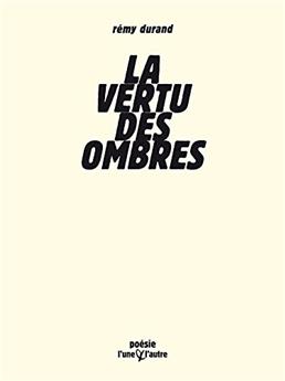 LA VERTU DES OMBRES