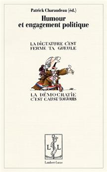 HUMOUR ET ENGAGEMENT POLITIQUE